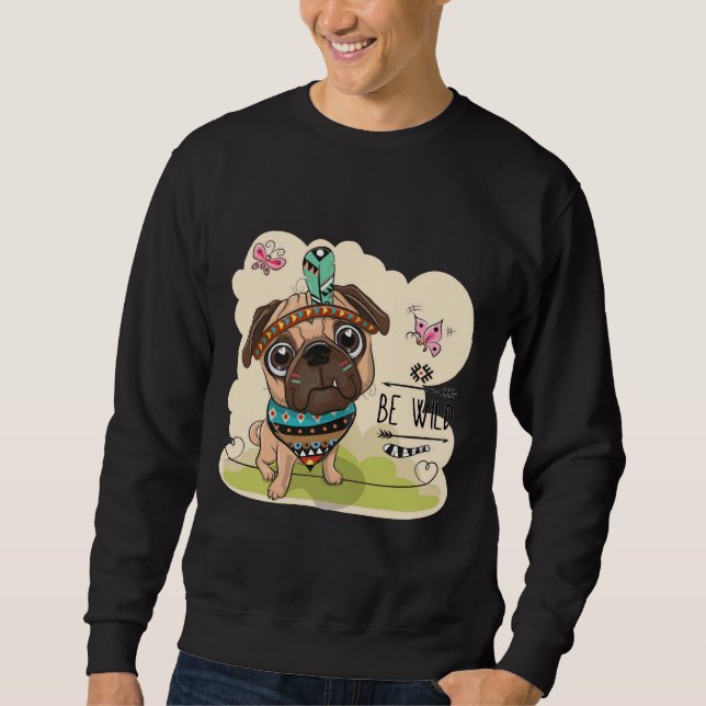 Sudadera Ser salvaje adorable tribal Pug Perro con plumas C (Anverso)