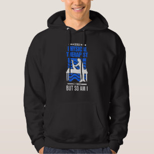 Sudadera Ser Terapia Física Es Difícil Pero También Lo Soy