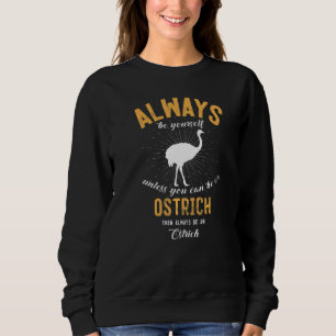 Sudadera Ser un avestruz