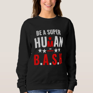 Sudadera Ser un bash superhumano