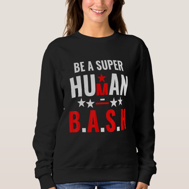 Sudadera Ser un bash superhumano (Anverso)
