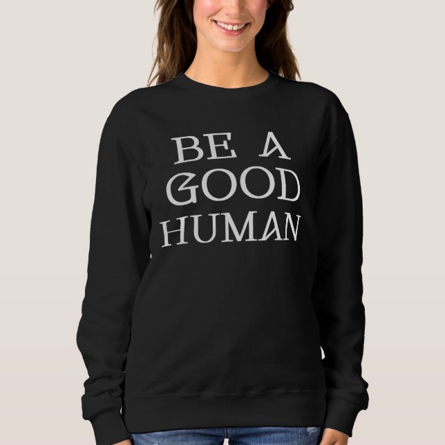 Sudadera Ser un buen humano 1 (Anverso)