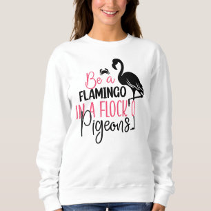 Sudadera Ser Un Flamingo En Una Manada De Cerdos-27308