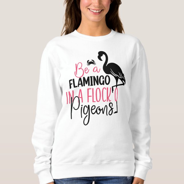 Sudadera Ser Un Flamingo En Una Manada De Cerdos-27308 (Anverso)
