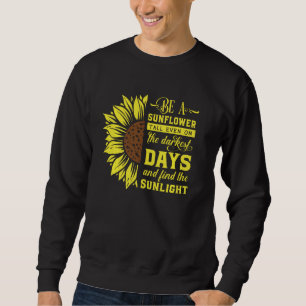 Sudadera Ser una cita de positividad de girasol