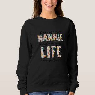 Sudadera Ser Una Nannie Hace Que Mi Vida Sea Sunflower Comp