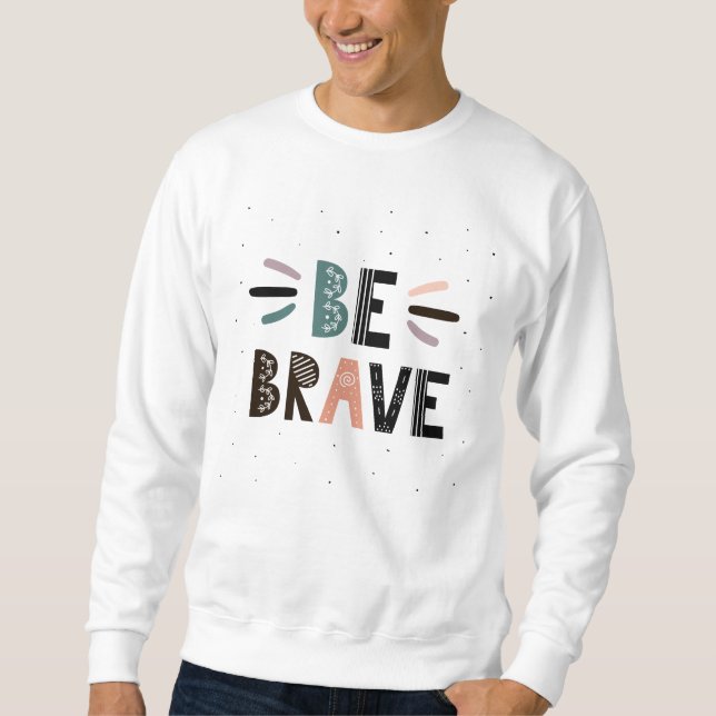 Sudadera Ser valiente (Anverso)