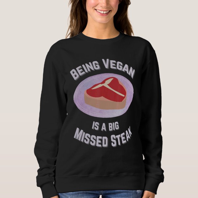 Sudadera Ser Vegan es un gran filete perdido (Anverso)