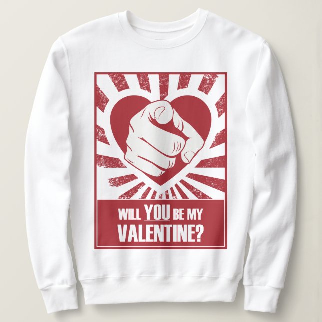 Sudadera Serás Mi Valentín (Anverso del diseño)