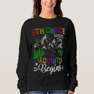 Sudadera Sexto Grado Donde La Aventura Comienza El 6º Grado