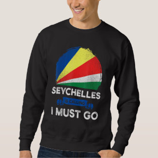 Sudadera Seychelles: Debo irme a la herencia Seychelles