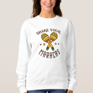Sudadera Shake Your Maracas