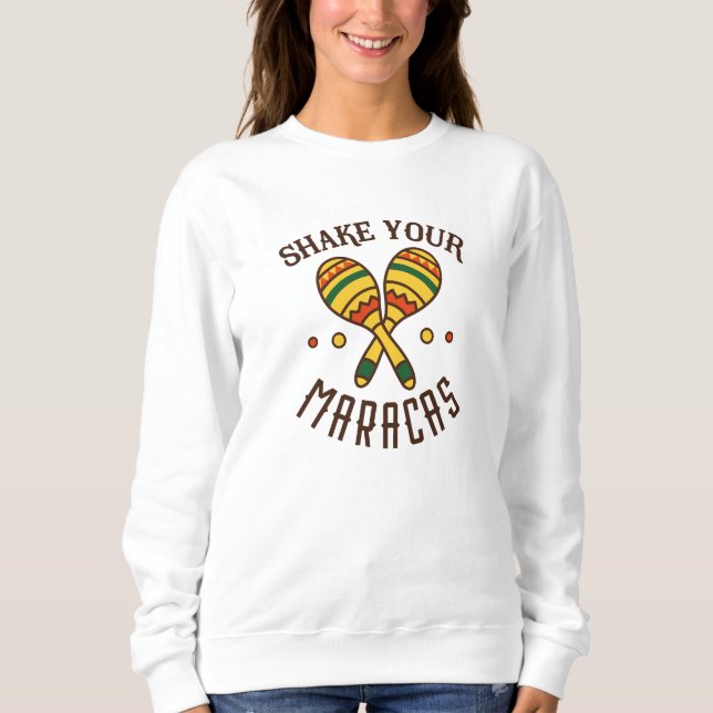 Sudadera Shake Your Maracas (Anverso)
