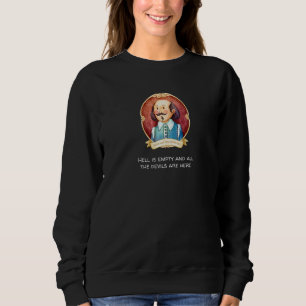 Sudadera Shakespeare dijo que el infierno está vacío todos 