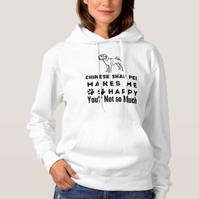 Sudadera Shar Pei Chino Me Hace Feliz, No Tanto (Anverso)