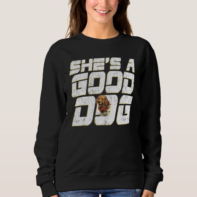 Sudadera She s A Good Dog Puppy  Animal Pet (Anverso)