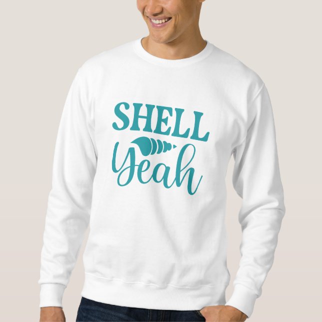 Sudadera Shell Yeah (Anverso)