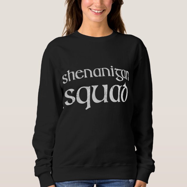 Sudadera Shenanigan Squad Funny Orgullo Irlandés (Anverso)