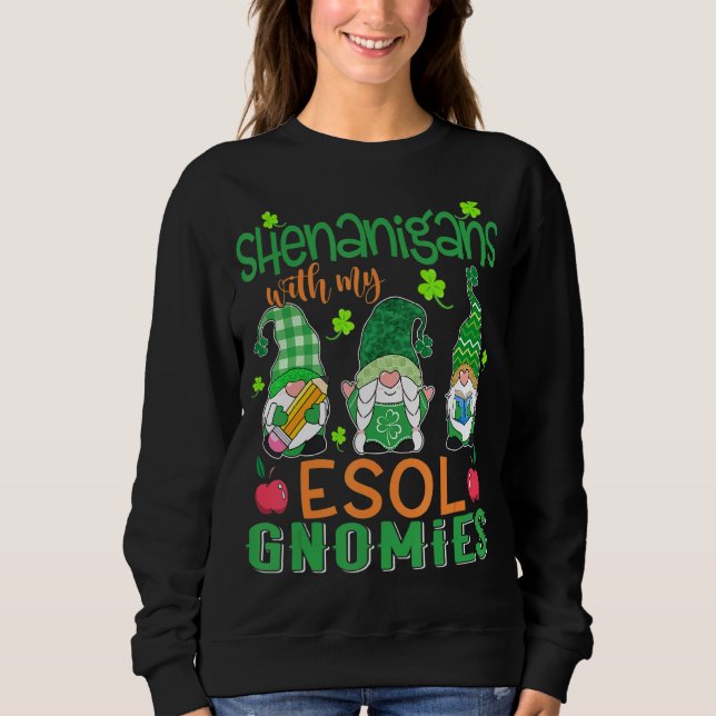 Sudadera Shenanigans Con Mis Gnomies De ESOL Día De Sta Pat (Anverso)