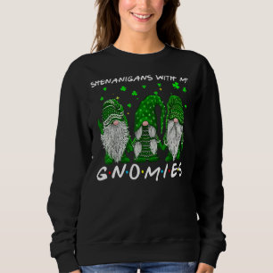 Sudadera Shenanigans con mis gnomies el hogar del Día de Sa