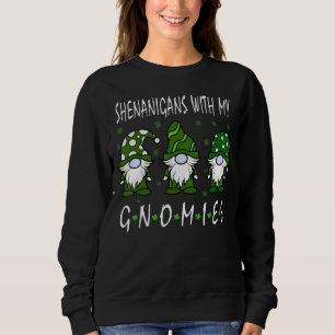 Sudadera Shenanigans con mis gnomies el hogar del Día de Sa
