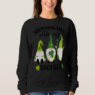 Sudadera Shenanigans con mis gnomies el hogar del Día de Sa