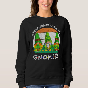 Sudadera Shenanigans con mis gnomies el hogar del Día de Sa