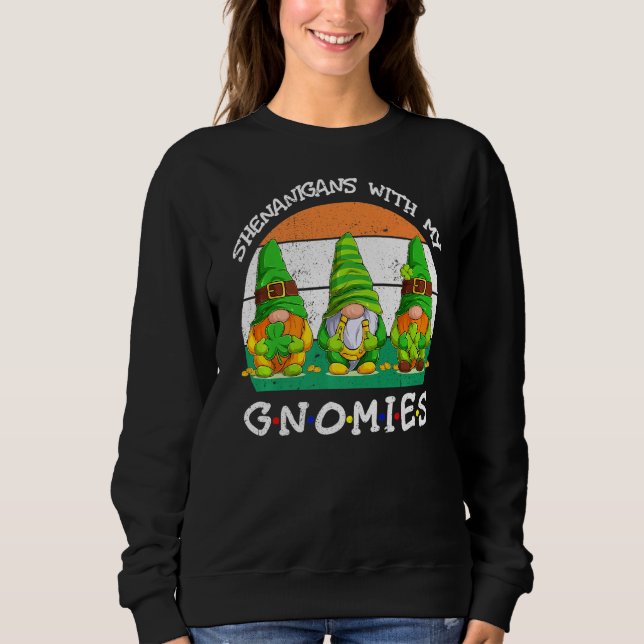 Sudadera Shenanigans con mis gnomies el hogar del Día de Sa (Anverso)