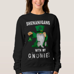 Sudadera Shenanigans con mis gnomies el hogar del Día de Sa