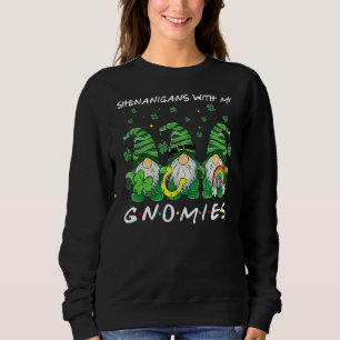 Sudadera Shenanigans con mis gnomies el hogar del Día de Sa