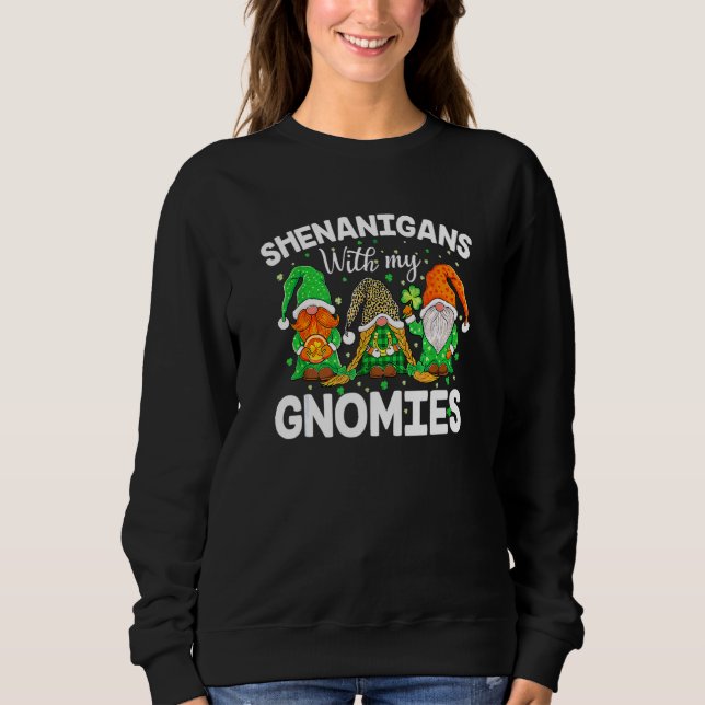 Sudadera Shenanigans con mis gnomies el hogar del Día de Sa (Anverso)