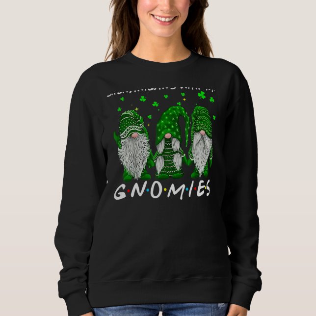 Sudadera Shenanigans Con Mis Gnomies St Patrick S Day Gnome (Anverso)