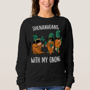Sudadera Shenanigans Con Mis Gnomies St Patrick S Day Gnome