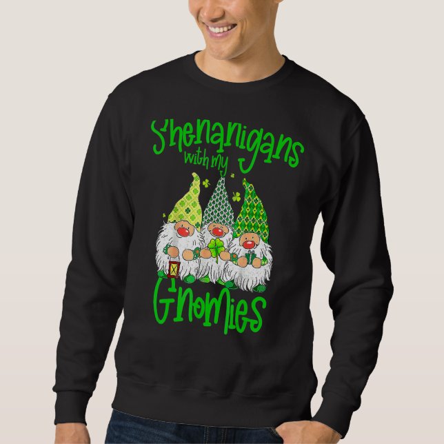 Sudadera Shenanigans Con Mis Gnomies St Patrick S Day Gnome (Anverso)