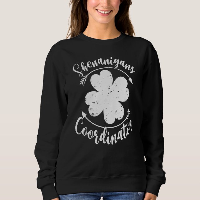 Sudadera Shenanigans Coordinator Funny Teacher St Patrick's (Anverso)