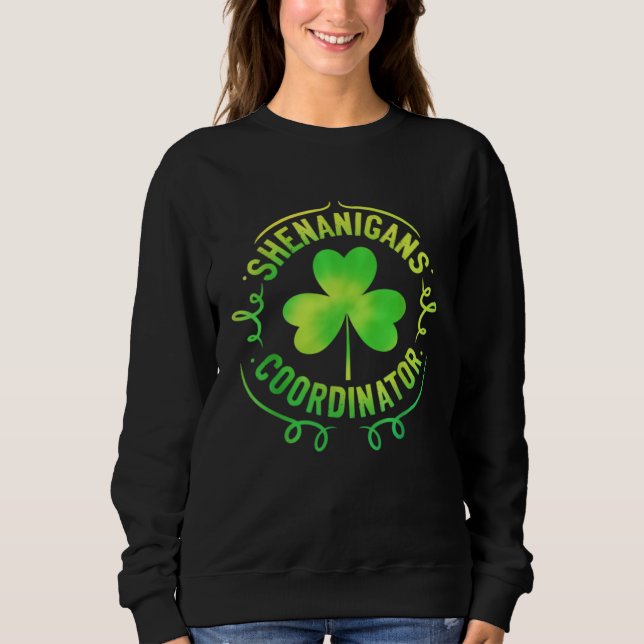 Sudadera Shenanigans Coordinator Matching Teacher St Patric (Anverso)