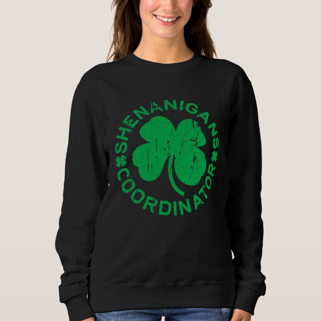 Sudadera Shenanigans Coordinator  Saint Patricks Day (Anverso)