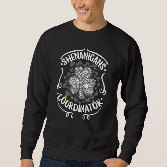 Sudadera Shenanigans Coordinator St Patrick's Day  Lucky Te (Anverso)