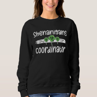 Sudadera Shenanigans Coordinator  St Patricks Day Teacher  