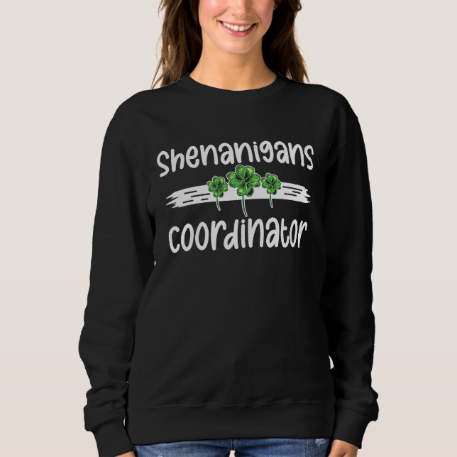 Sudadera Shenanigans Coordinator  St Patricks Day Teacher   (Anverso)