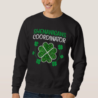 Sudadera Shenanigans Coordinator  St Patricks Day Teacher