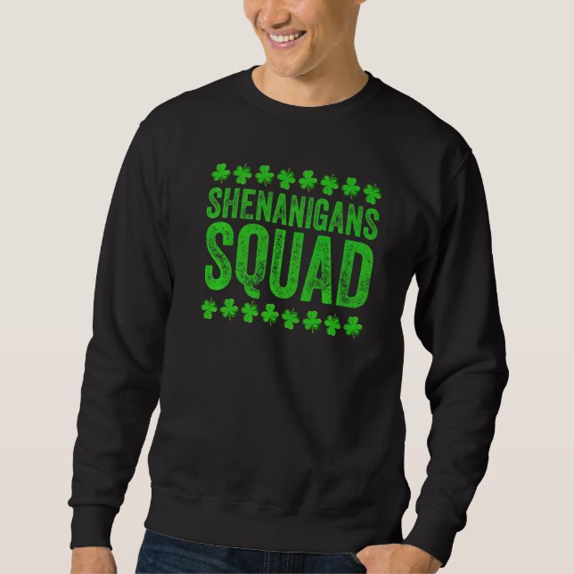 Sudadera Shenanigans Squad es gracioso Día de San Patricio  (Anverso)