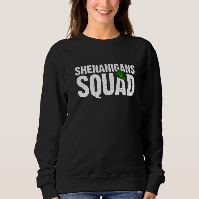 Sudadera Shenanigans Squad Irish Funny St Patricks Day Gree (Anverso)