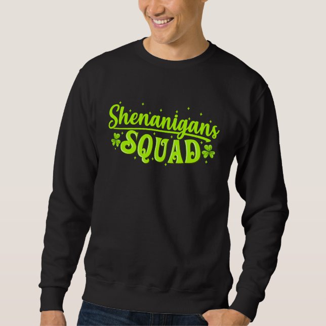 Sudadera Shenanigans Squad Irish  Saint Patricks Day (Anverso)