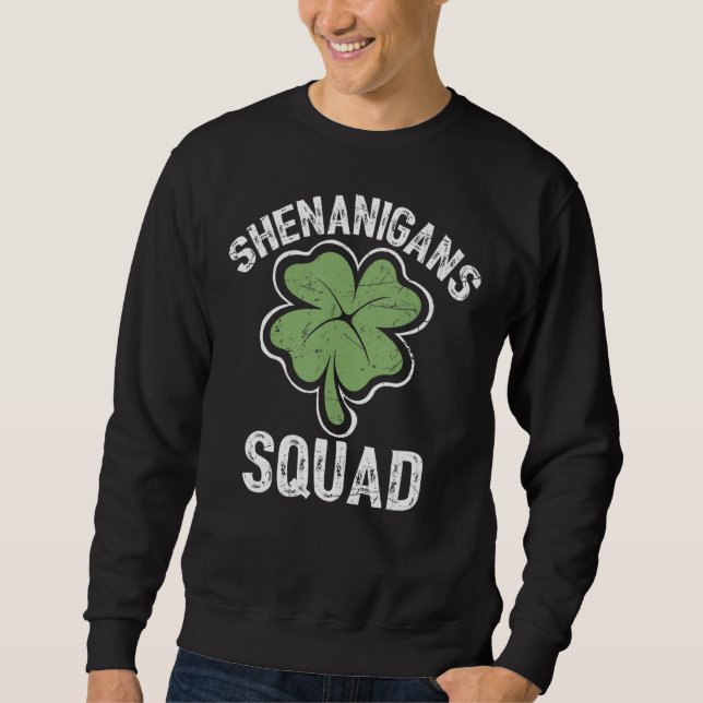 Sudadera Shenanigans Squad Irlandés Shamrock Funny St Patri (Anverso)