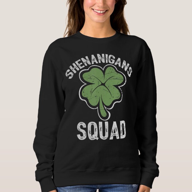 Sudadera Shenanigans Squad Irlandés Shamrock Funny St Patri (Anverso)