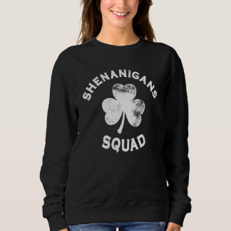 Sudadera Shenanigans Squad St Patricks Day Funny Matching