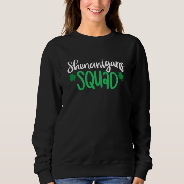 Sudadera Shenanigans Squad St Patrick's Day Men Women Kids (Anverso)