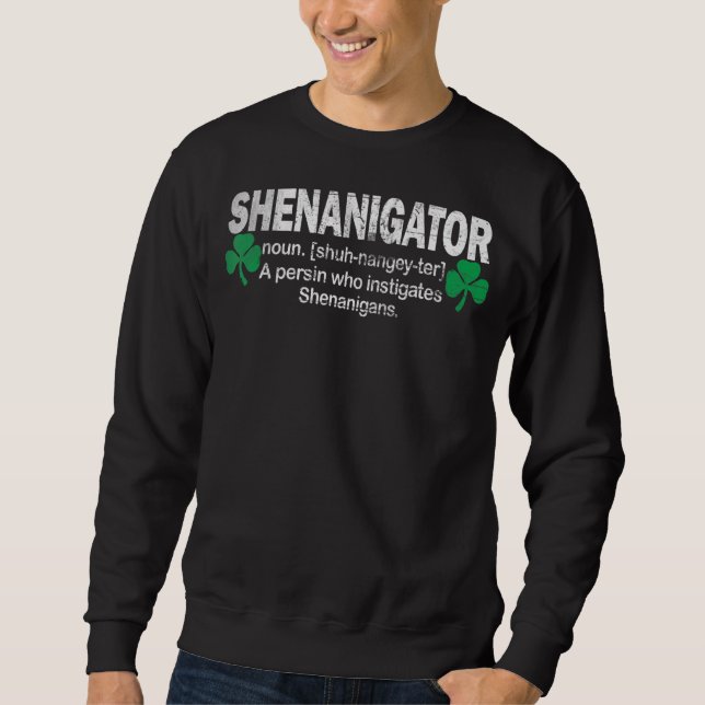 Sudadera Shenanigans Tee, Funny Shenanigator Saint Patricks (Anverso)