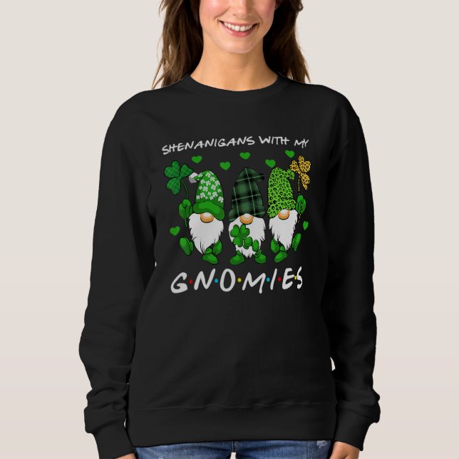 Sudadera Shenanigans With My Gnomies St Patrick's Day Gnome (Anverso)